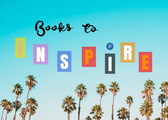 Books to inspire