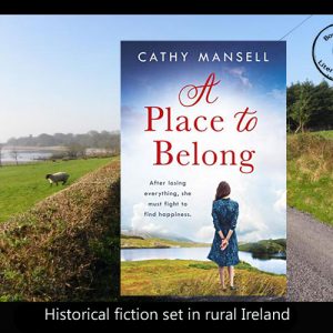 A Place to Belong in rural Ireland – Cathy Mansell