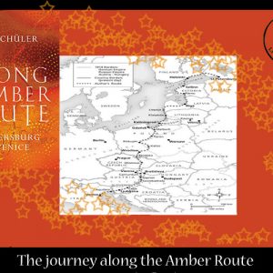 Travel along the Amber Route with Chris Schuler