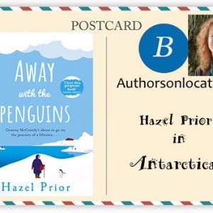 Come Away with the Penguins to Antarctica and Hazel Prior