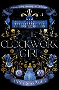 The Clockwork Girl Anna Mazzola