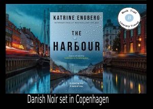 The Harbour set in Copenhagen Katrine Engberg