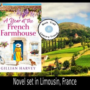 Travel to A Year in the French Farmhouse with Gillian Harvey