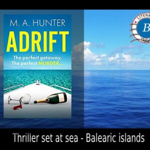 Adrift in the Balearics with M A Hunter