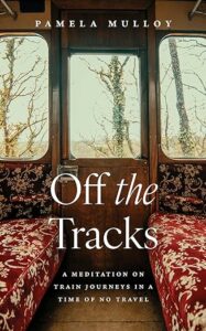 Off the Tracks Pamela Mulloy