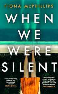 When We Were Silent Fiona McPhillips