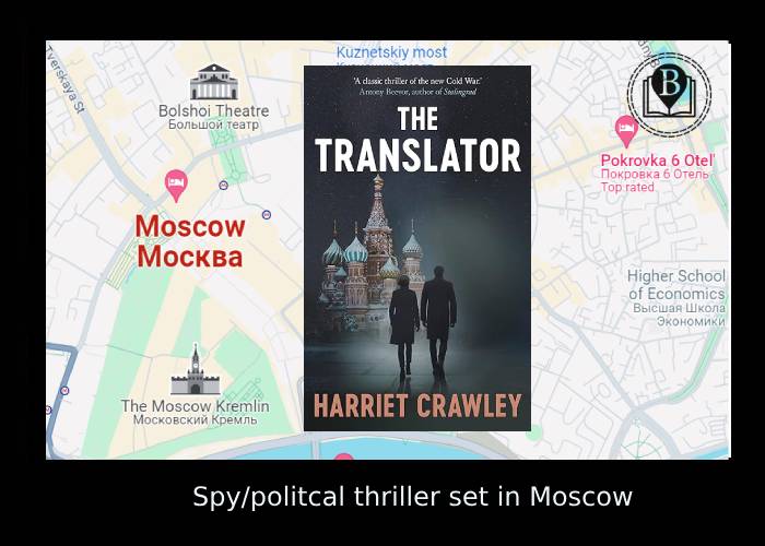 Book set in Moscow - The Translator, Harriet Crawley