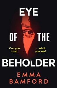 Eye of the Beholder Emma Bamford