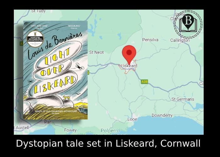 Light Over Liskeard set in Cornwall by Louis de Bernières