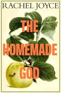 The Homemade God Rachel Joyce