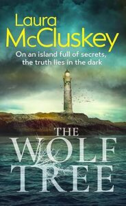 The Wolf Tree Laura McCluskey