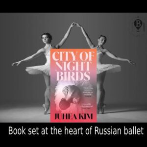 City of Night Birds set at the Russian ballet – Juhea Kim