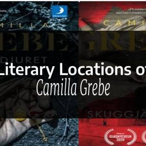 Literary locations of Camilla Grebe